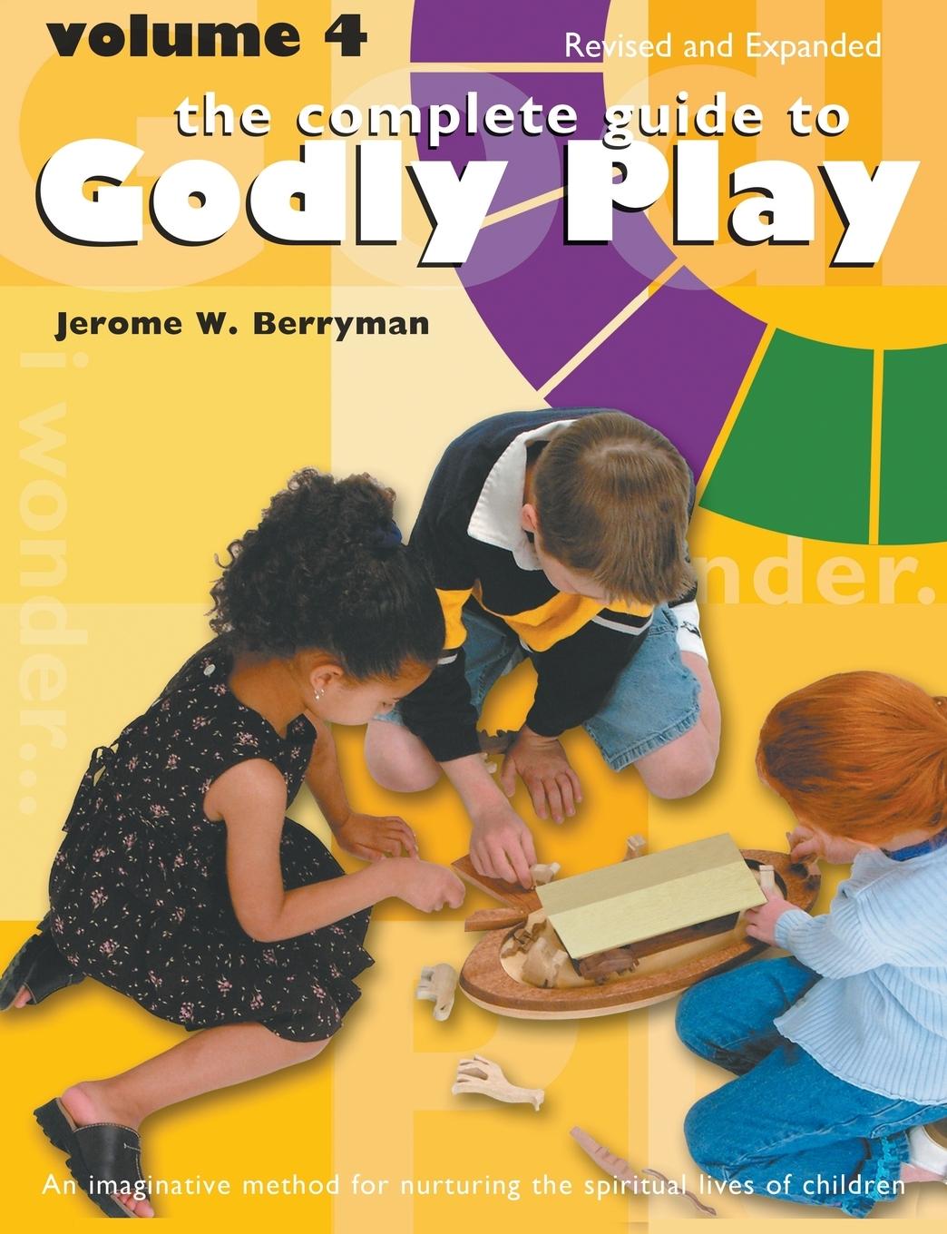 Cover: 9780898690866 | The Complete Guide to Godly Play | Volume 4, Revised and Expanded