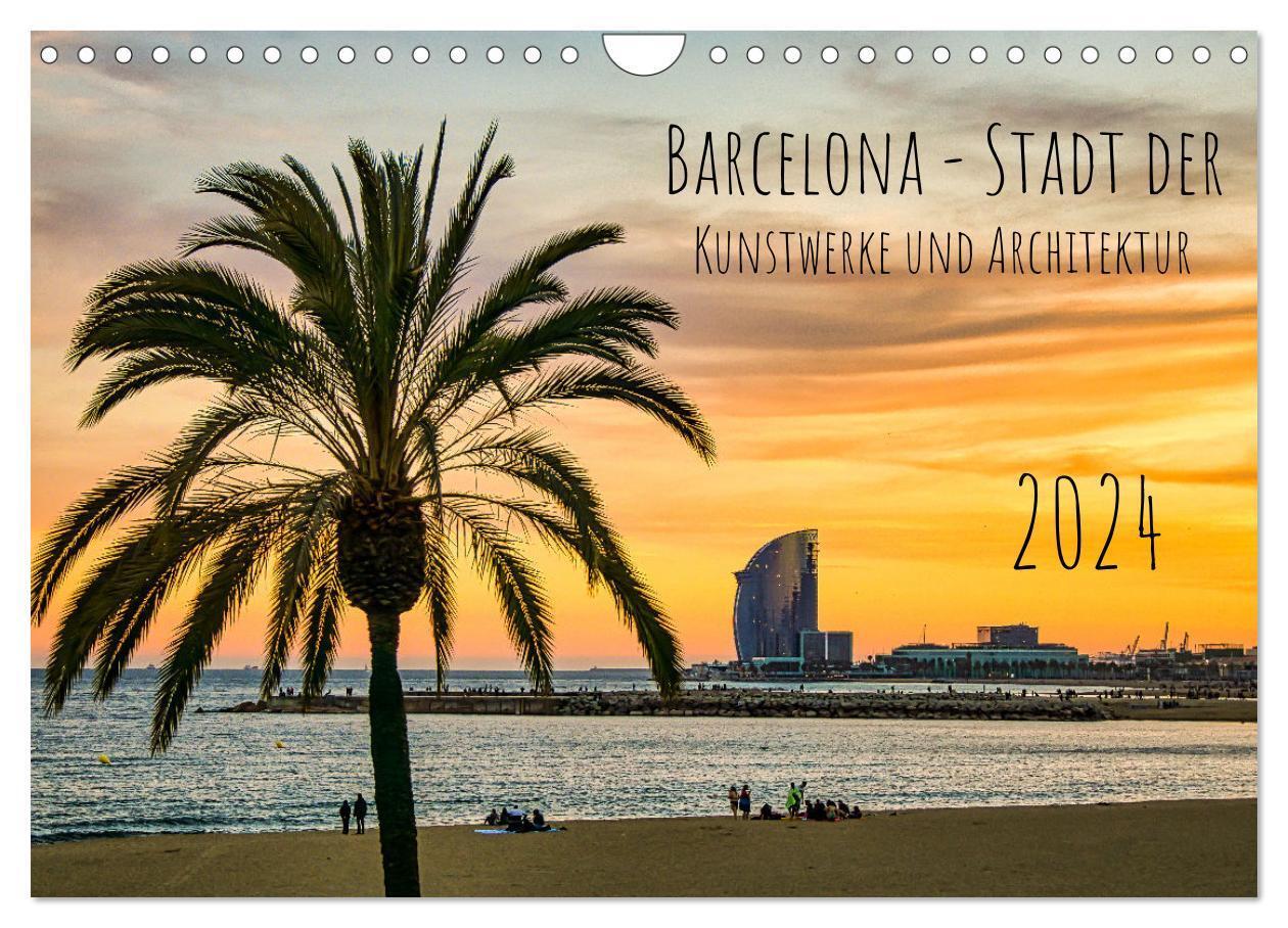 Cover: 9783675610606 | Barcelona - Stadt der Kunstwerke und Architektur (Wandkalender 2024...