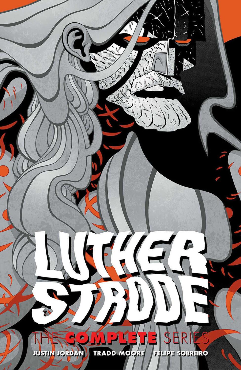 Cover: 9781534319912 | Luther Strode: The Complete Series | Justin Jordan (u. a.) | Buch