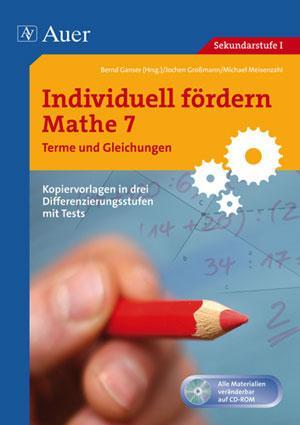 Cover: 9783403066347 | Individuell fördern Mathe 7 Terme und Gleichungen | Bernd Ganser