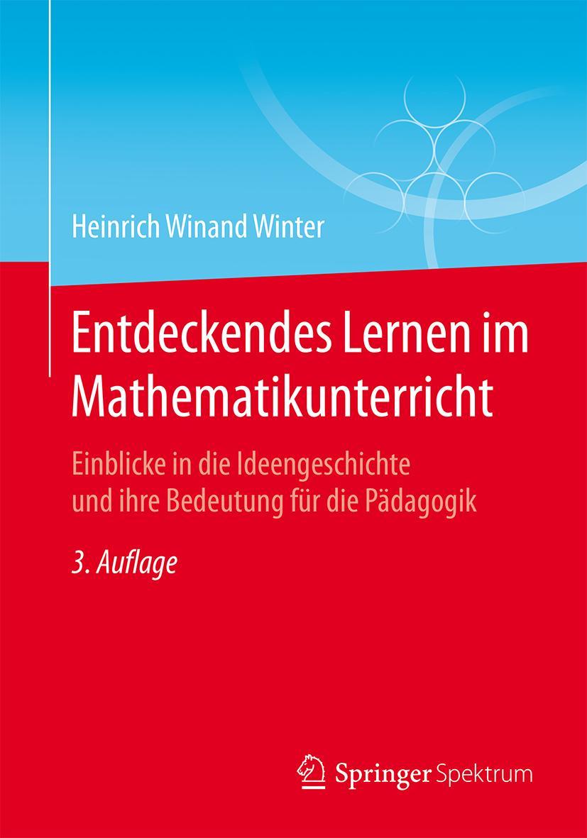 Cover: 9783658106041 | Entdeckendes Lernen im Mathematikunterricht | Heinrich Winand Winter