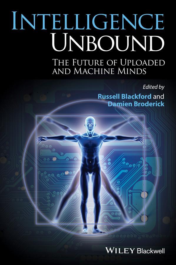 Cover: 9781118736289 | Intelligence Unbound | The Future of Uploaded and Machine Minds | Buch