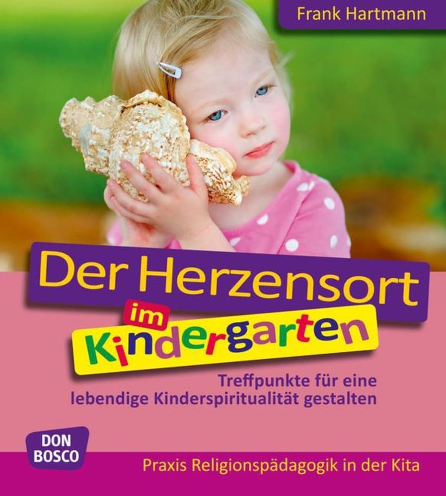 Cover: 9783769822021 | Der Herzensort im Kindergarten, m. 1 Beilage | Frank Hartmann | Bundle