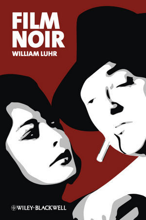 Cover: 9781405145954 | Film Noir | William Luhr | Taschenbuch | 246 S. | Englisch | 2012