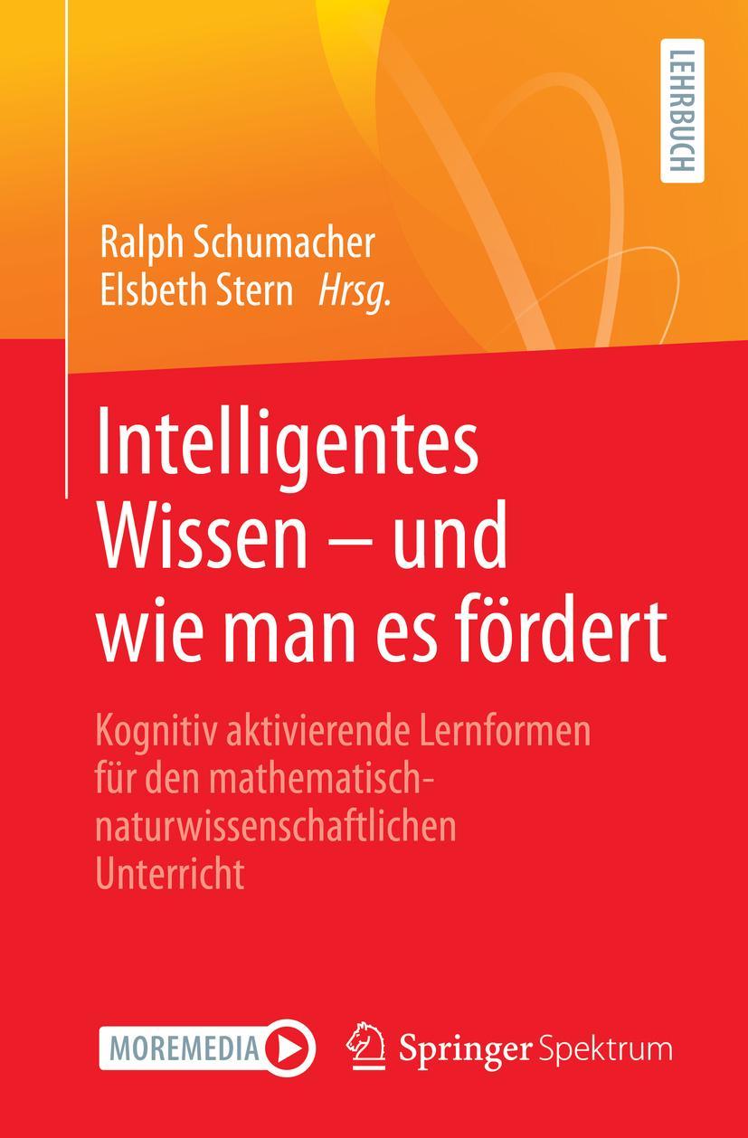 Cover: 9783662633359 | Intelligentes Wissen ¿ und wie man es fördert | Elsbeth Stern (u. a.)