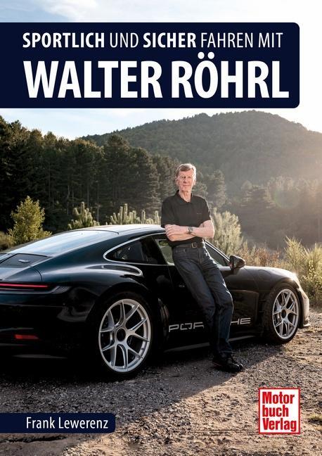 Cover: 9783613046467 | Sportlich und sicher fahren mit Walter Röhrl | Walter Röhrl | Lewerenz