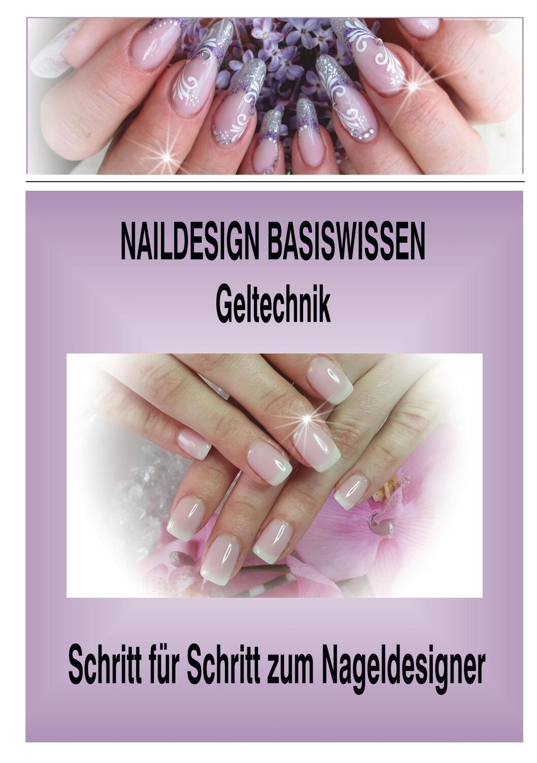 Cover: 9783749452958 | Naildesign Basiswissen Geltechnik | Sabine Tusl | Taschenbuch