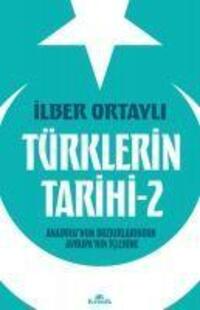 Cover: 9786258431834 | Türklerin Tarihi 2 | Anadolunun Bozkirlarindan Avrupanin Iclerine