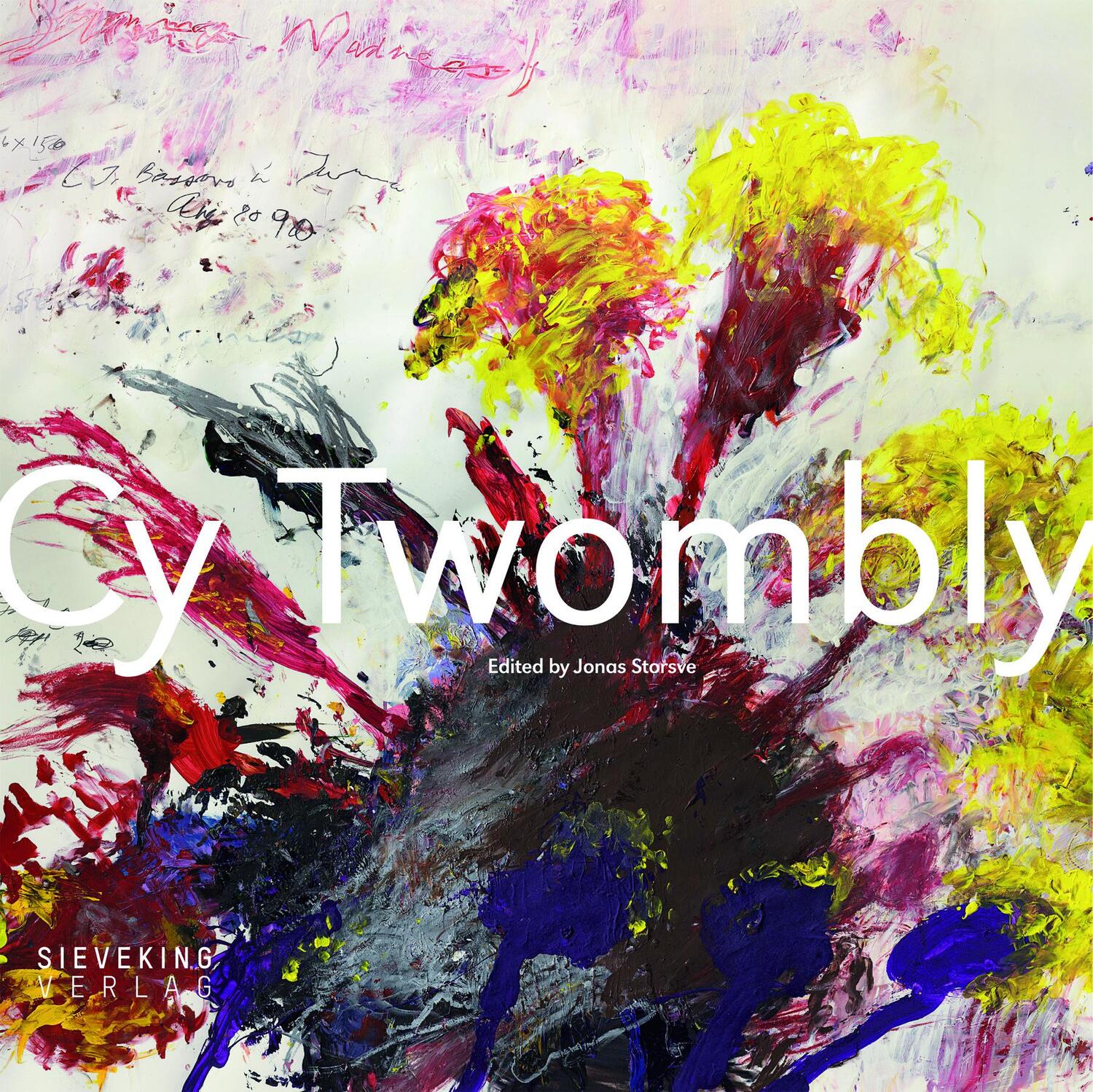 Cover: 9783944874616 | Cy Twombly | Jonas Storsve | Buch | Englisch | 2017 | Sieveking Verlag