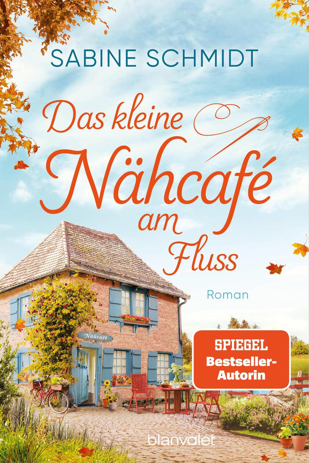 Cover: 9783734113727 | Das kleine Nähcafé am Fluss | Roman | Sabine Schmidt | Taschenbuch