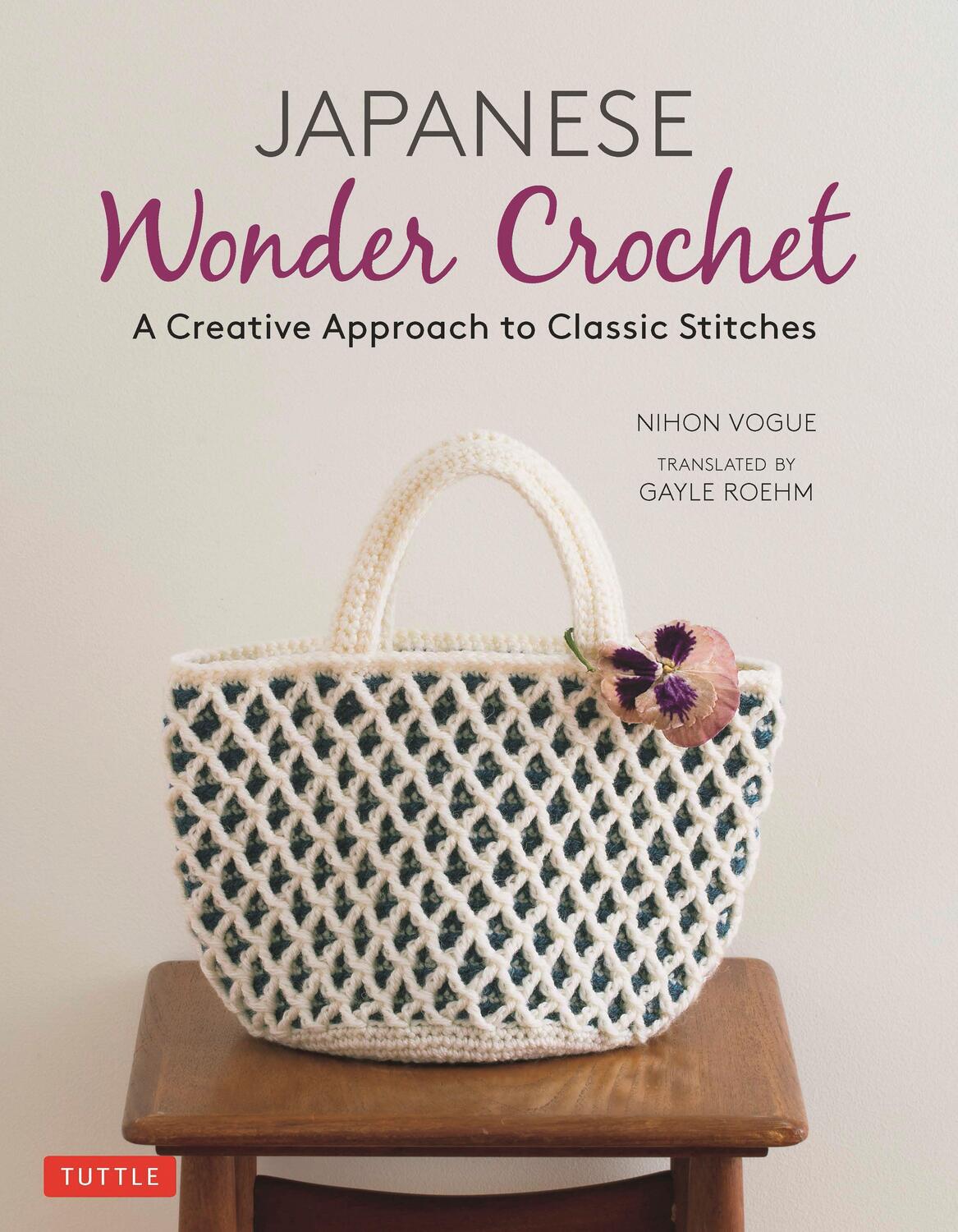 Cover: 9784805315279 | Japanese Wonder Crochet | A Creative Approach to Classic Stitches