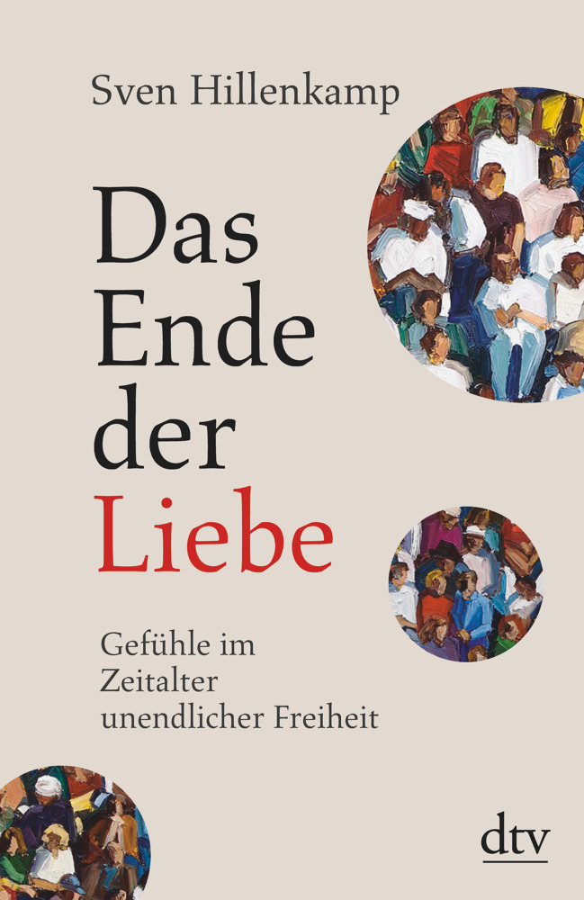 Cover: 9783423346931 | Das Ende der Liebe | Sven Hillenkamp | Taschenbuch | 304 S. | Deutsch