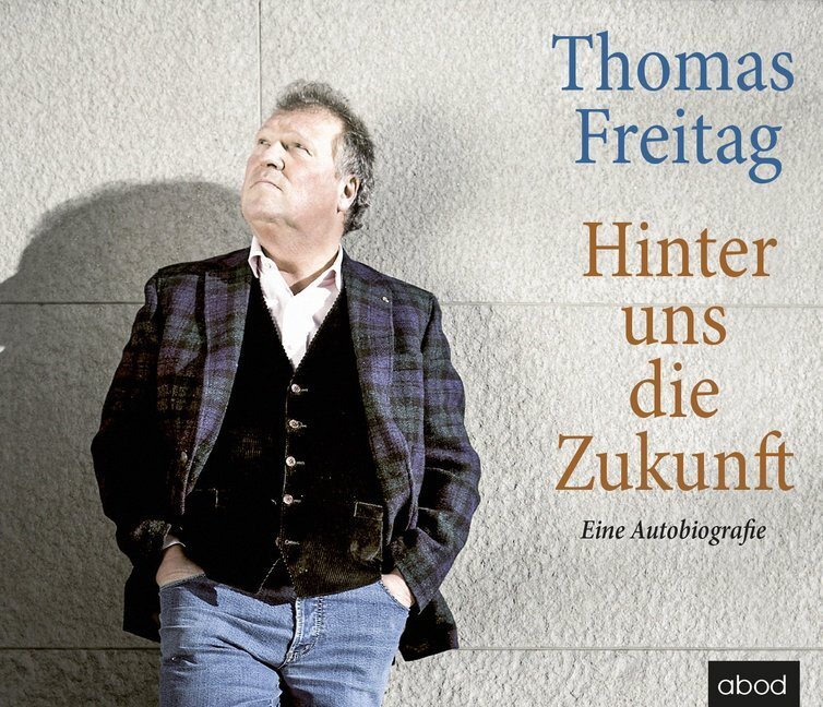 Cover: 9783954717316 | Hinter uns die Zukunft, Audio-CD | Thomas Freitag | Audio-CD | 2020
