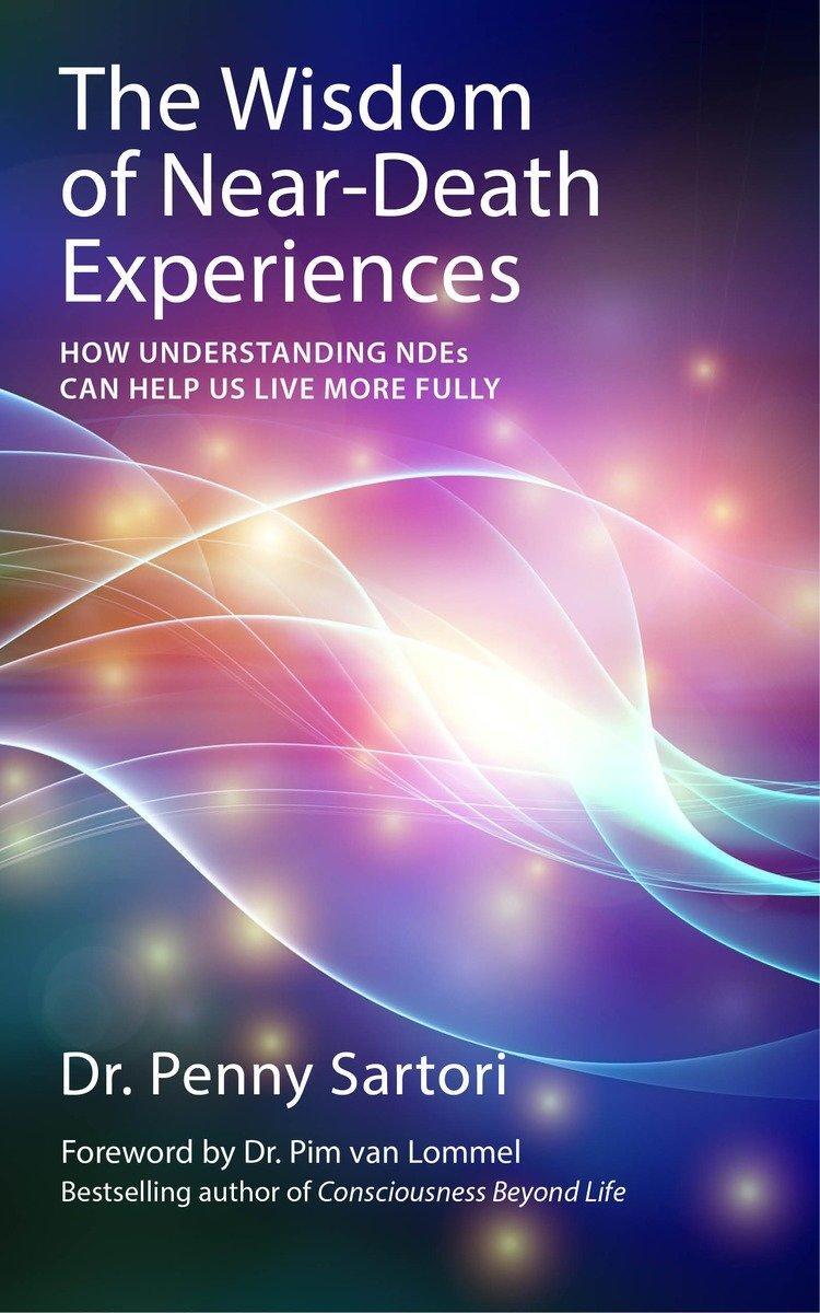 Cover: 9781780285658 | Wisdom of Near Death Experiences | Penny Sartori | Taschenbuch | 2014