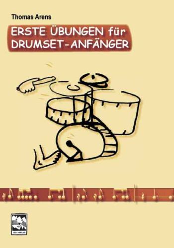 Cover: 9783897750791 | Erste Übungen für Drumset-Anfänger | Thomas Arens | Taschenbuch