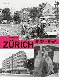 Cover: 9783857915833 | Zürich 1933-1945 | 152 Schauplätze | Stefan Ineichen | Buch | 432 S.