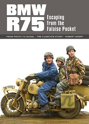 Cover: 9780993564666 | BMW R75 | Escaping from the Falaise Pocket | Robert Doepp | Buch