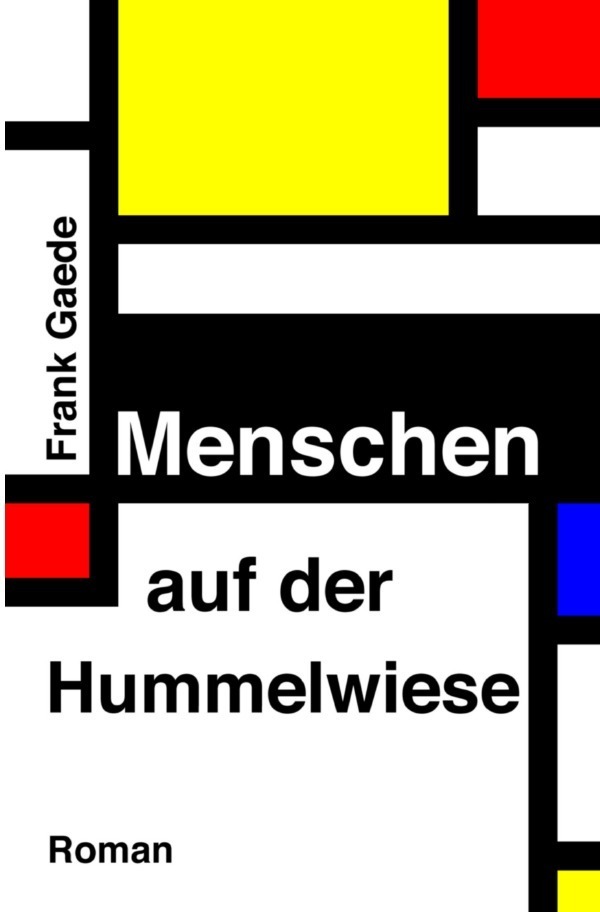 Cover: 9783754144336 | Menschen auf der Hummelwiese | Frank Gaede | Taschenbuch | 240 S.