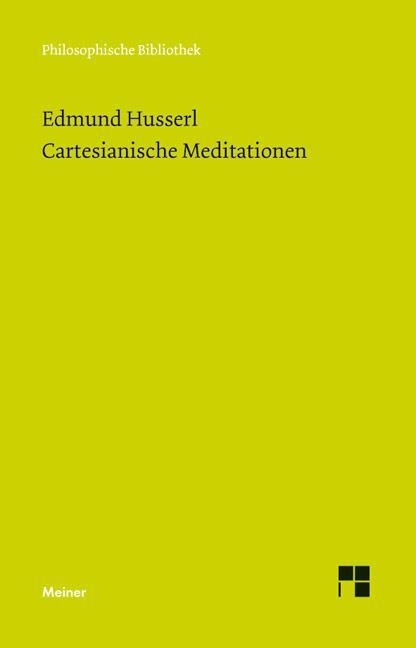 Cover: 9783787322671 | Cartesianische Meditationen | Edmund Husserl | Taschenbuch | XX | 2012