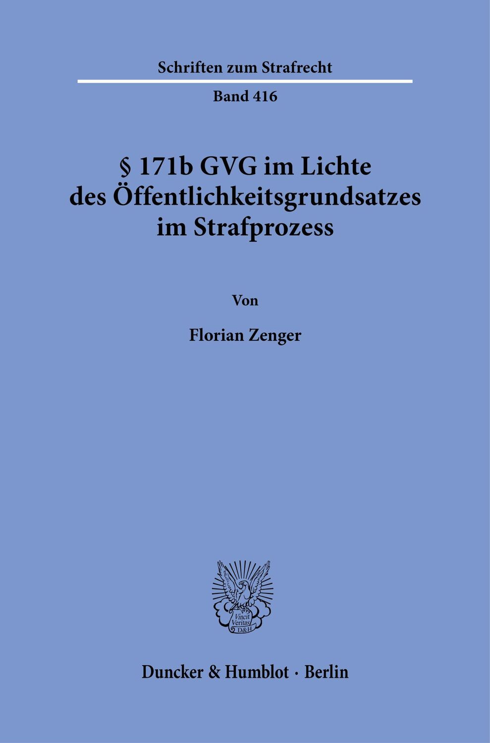 Cover: 9783428188864 | § 171b GVG im Lichte des Öffentlichkeitsgrundsatzes im Strafprozess.