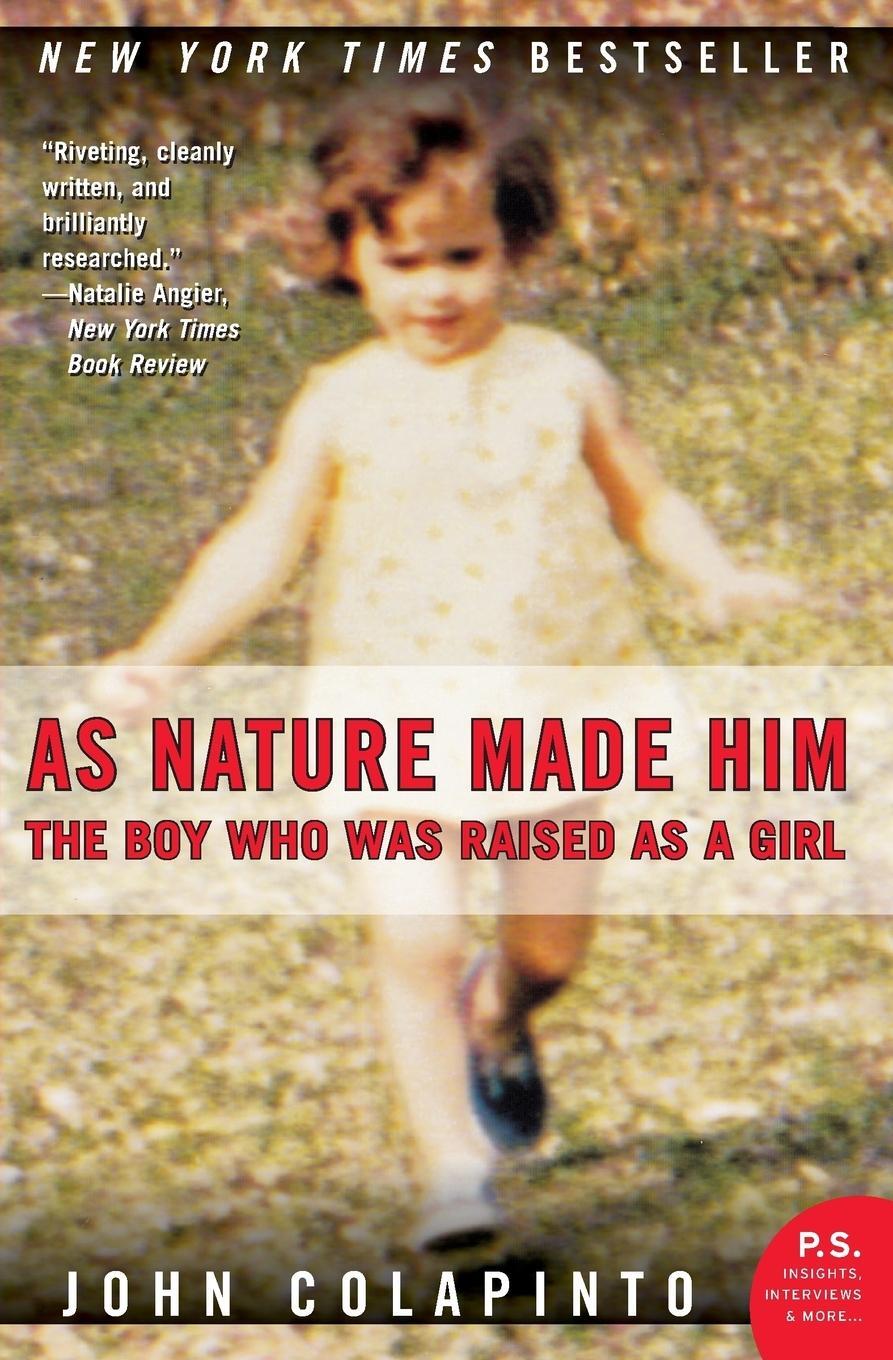 Cover: 9780061120565 | As Nature Made Him | The Boy Who Was Raised as a Girl | John Colapinto