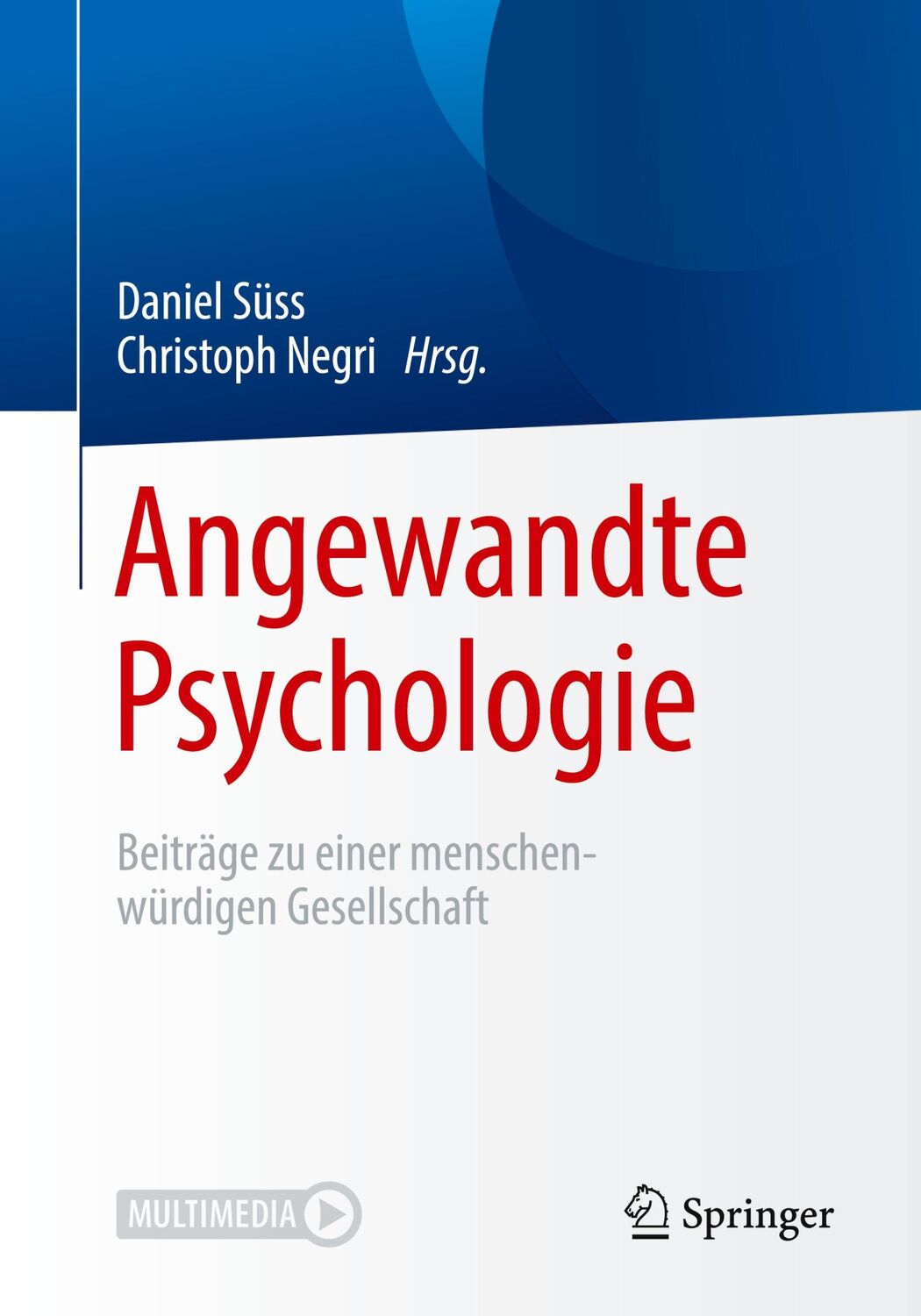 Cover: 9783662584088 | Angewandte Psychologie | Christoph Negri (u. a.) | Taschenbuch | xxiv