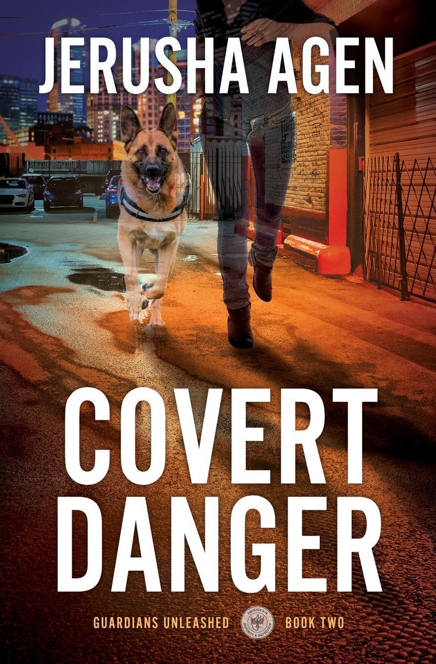 Cover: 9781956683189 | Covert Danger | A Christian K-9 Suspense | Jerusha Agen | Taschenbuch