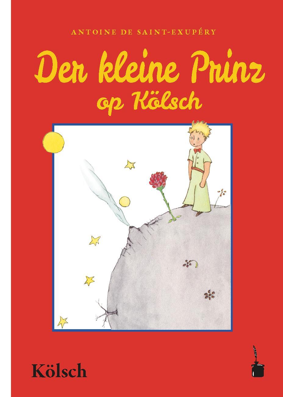 Cover: 9783947994687 | Der Kleine Prinz. Dr kleine Prinz | Der kleine Prinz - Kölsch | Buch