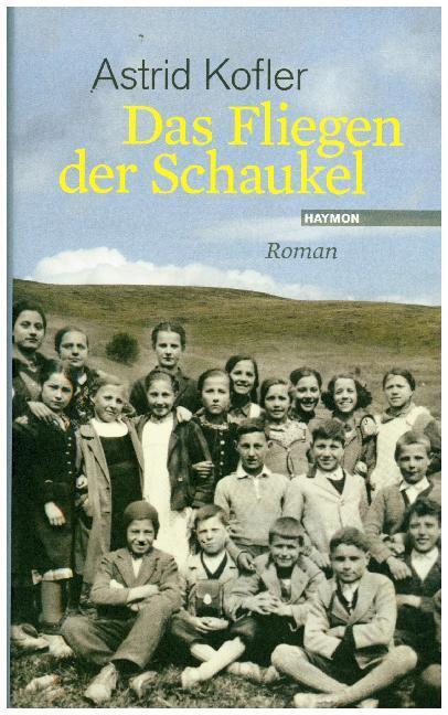 Cover: 9783709972984 | Das Fliegen der Schaukel | Roman | Astrid Kofler | Buch | Deutsch