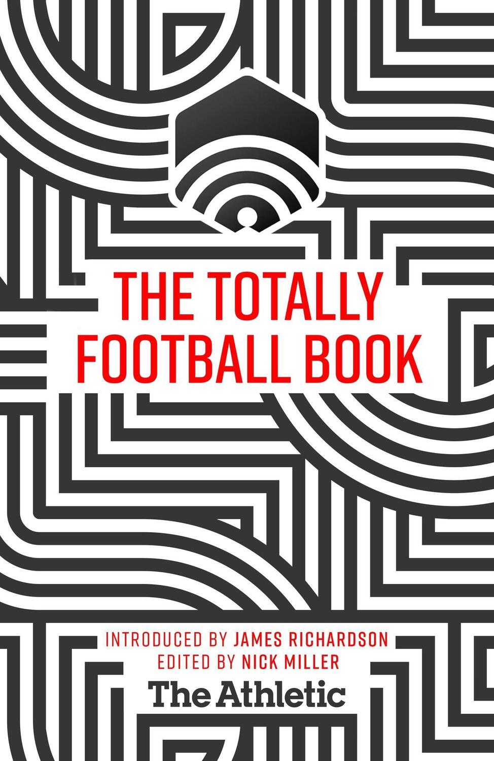 Cover: 9781529346787 | The Totally Football Book | THE ATHLETIC MEDIA C | Buch | Englisch