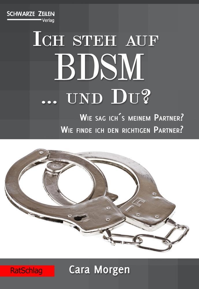 Cover: 9783945967140 | Ich steh auf BDSM ... und du? | Cara Morgen | Taschenbuch | RatSchlag