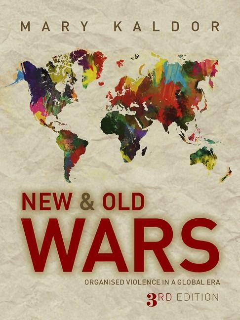 Cover: 9780745655635 | New and Old Wars | Organised Violence in a Global Era | Mary Kaldor