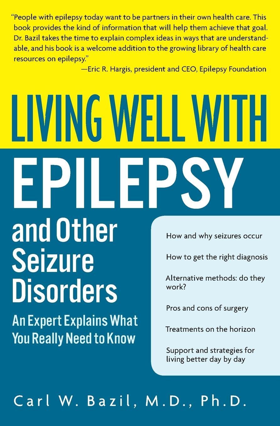 Cover: 9780060538484 | Living Well with Epilepsy and Other Seizure Disorders | Carl W. Bazil