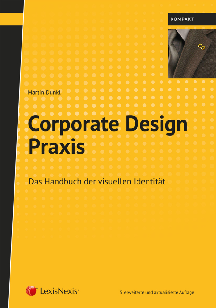 Cover: 9783700767435 | Corporate Design Praxis | Martin Dunkl | Taschenbuch
