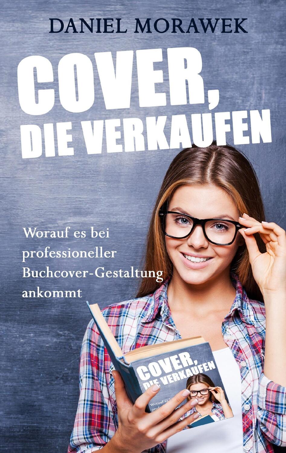 Cover: 9783738629965 | Cover, die verkaufen | Daniel Morawek | Taschenbuch | Paperback | 2015