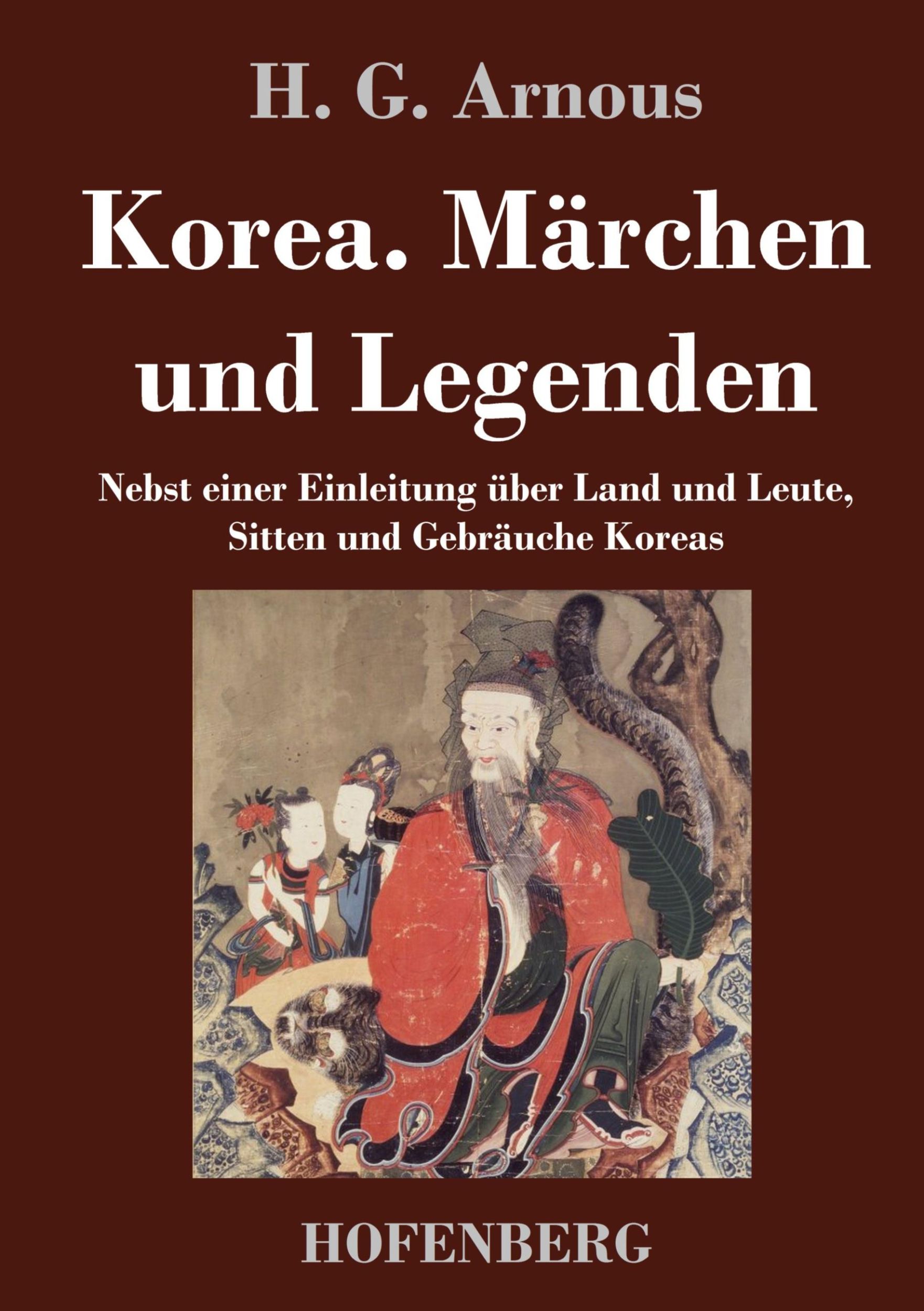 Cover: 9783843046763 | Korea. Märchen und Legenden | H. G. Arnous | Buch | 100 S. | Deutsch