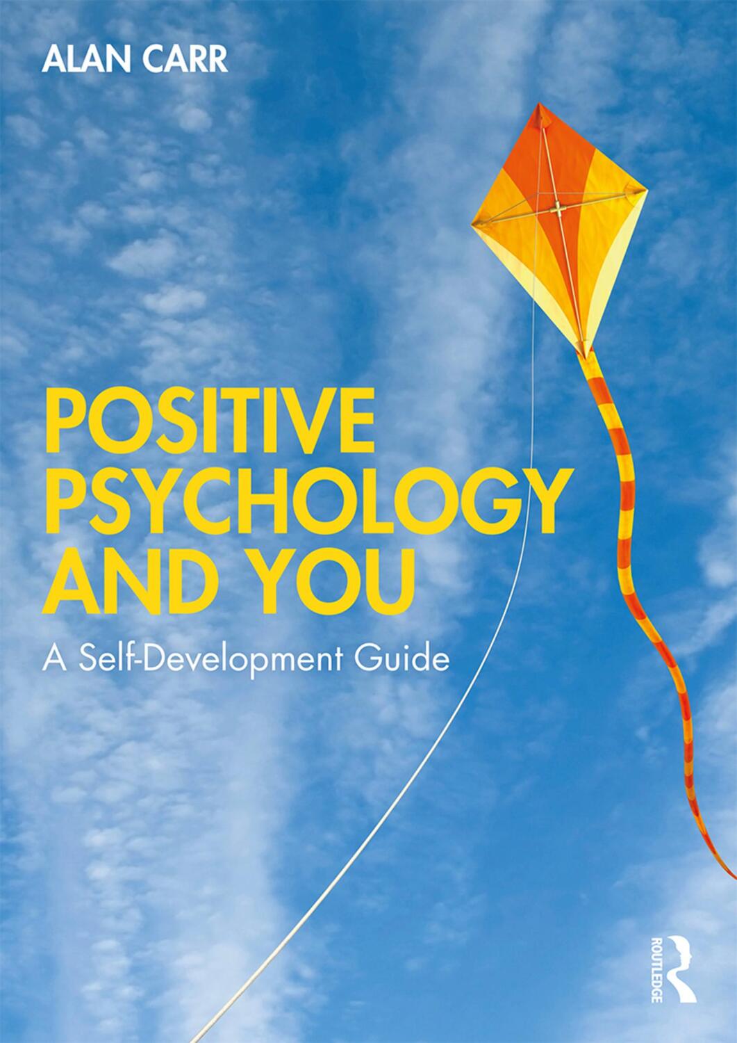 Cover: 9780367224356 | Positive Psychology and You | A Self-Development Guide | Alan Carr