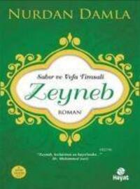 Cover: 9786051511207 | Hz. Zeyneb - Sabir ve Vefa Timsali | Nurdan Damla | Taschenbuch | 2016