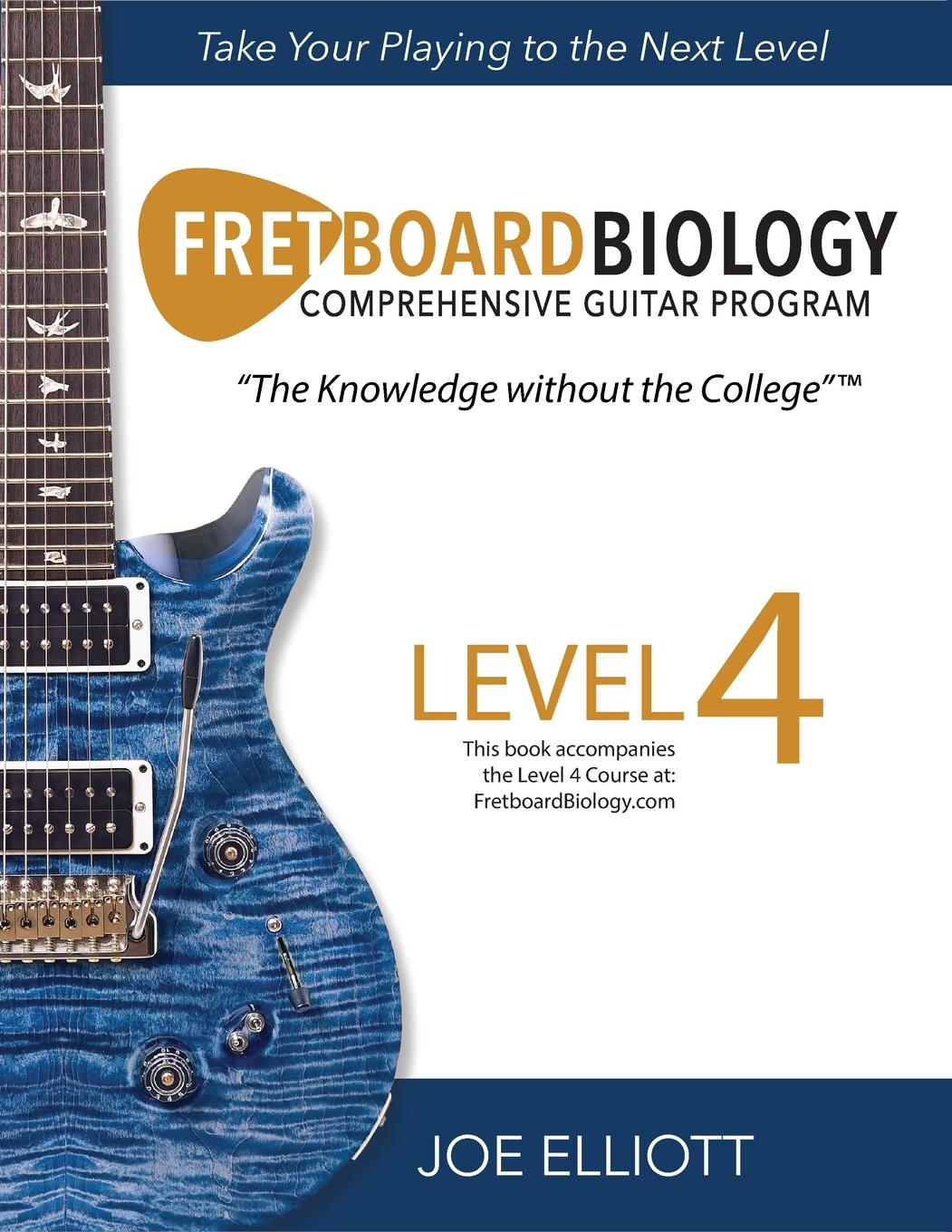 Cover: 9781736294239 | Fretboard Biology - Level 4 | Joe Elliott | Taschenbuch | Englisch