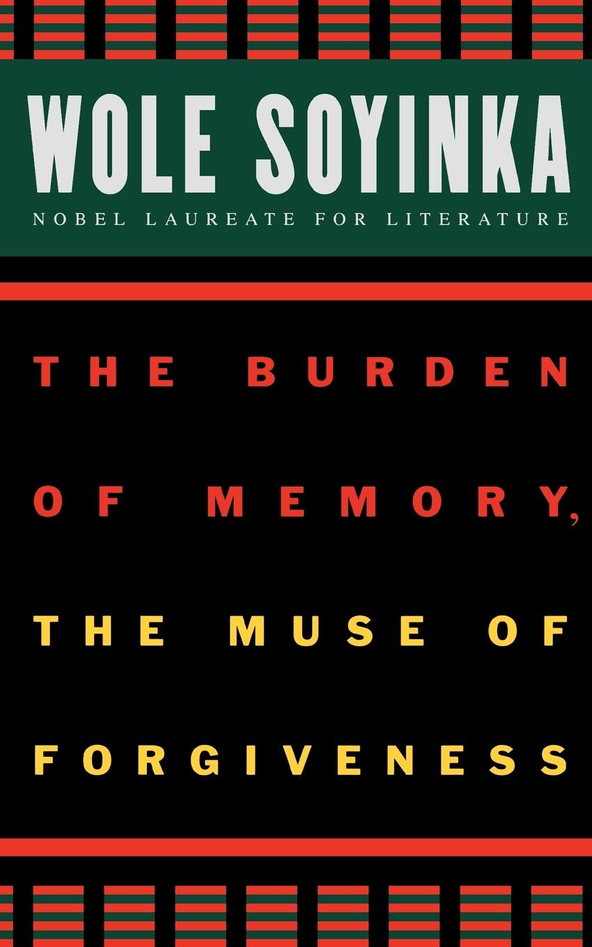 Cover: 9780195134285 | The Burden of Memory, the Muse of Forgiveness | Wole Soyinka | Buch