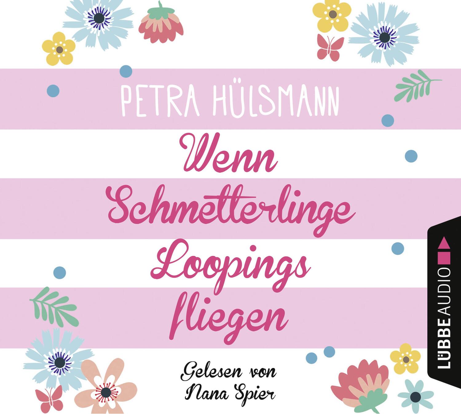 Cover: 9783785755099 | Wenn Schmetterlinge Loopings fliegen | Roman. | Petra Hülsmann | CD