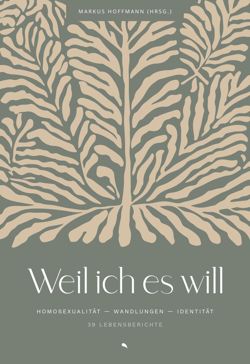Cover: 9783038482581 | Weil ich es will | Markus Hoffmann | Taschenbuch | 416 S. | Deutsch