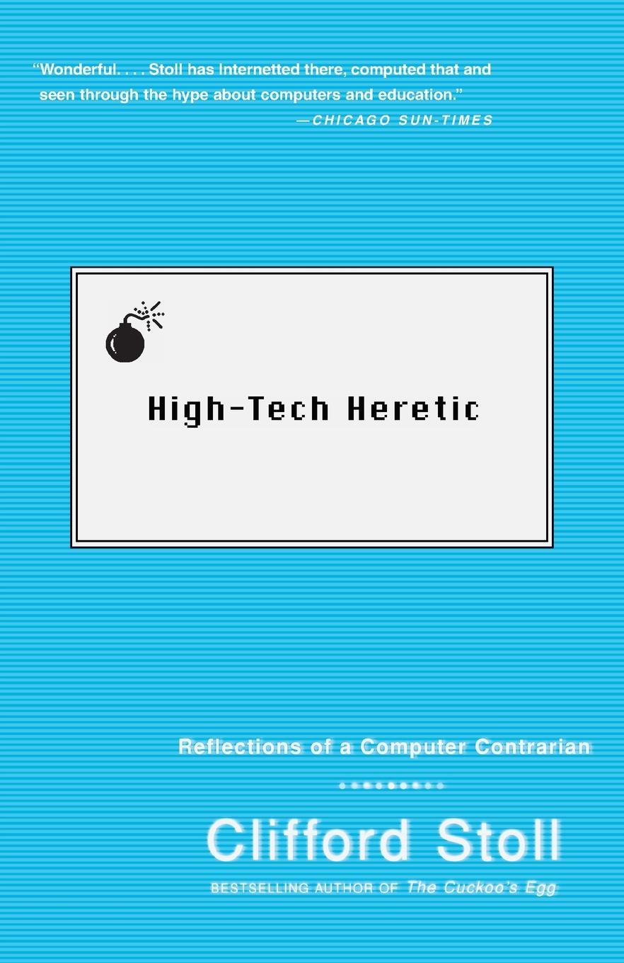 Cover: 9780385489768 | High-Tech Heretic | Reflections of a Computer Contrarian | Stoll