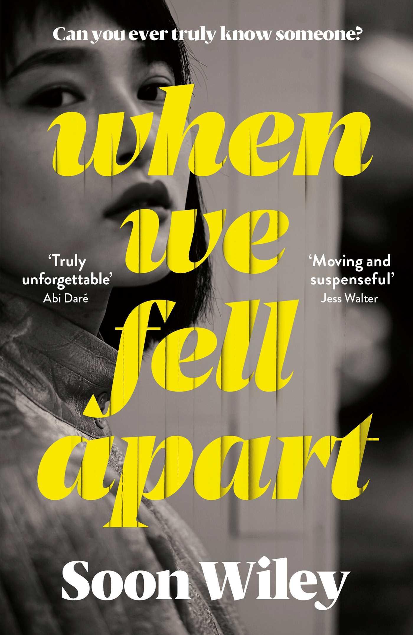 Cover: 9781398501768 | When We Fell Apart | 'Truly unforgettable' Abi Dare | Soon Wiley