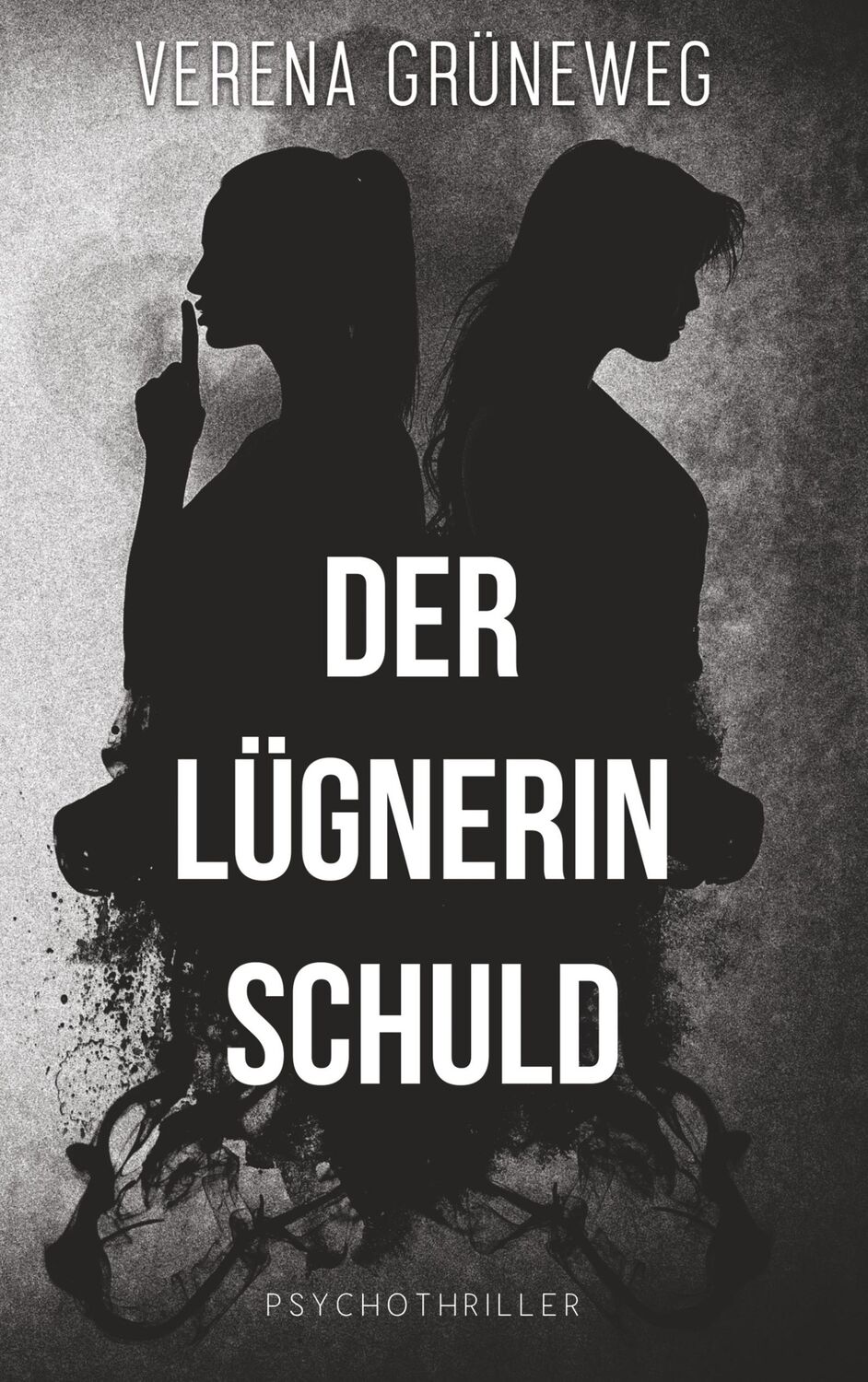 Cover: 9783734794681 | Der Lügnerin Schuld | Verena Grüneweg | Taschenbuch | Paperback | 2019