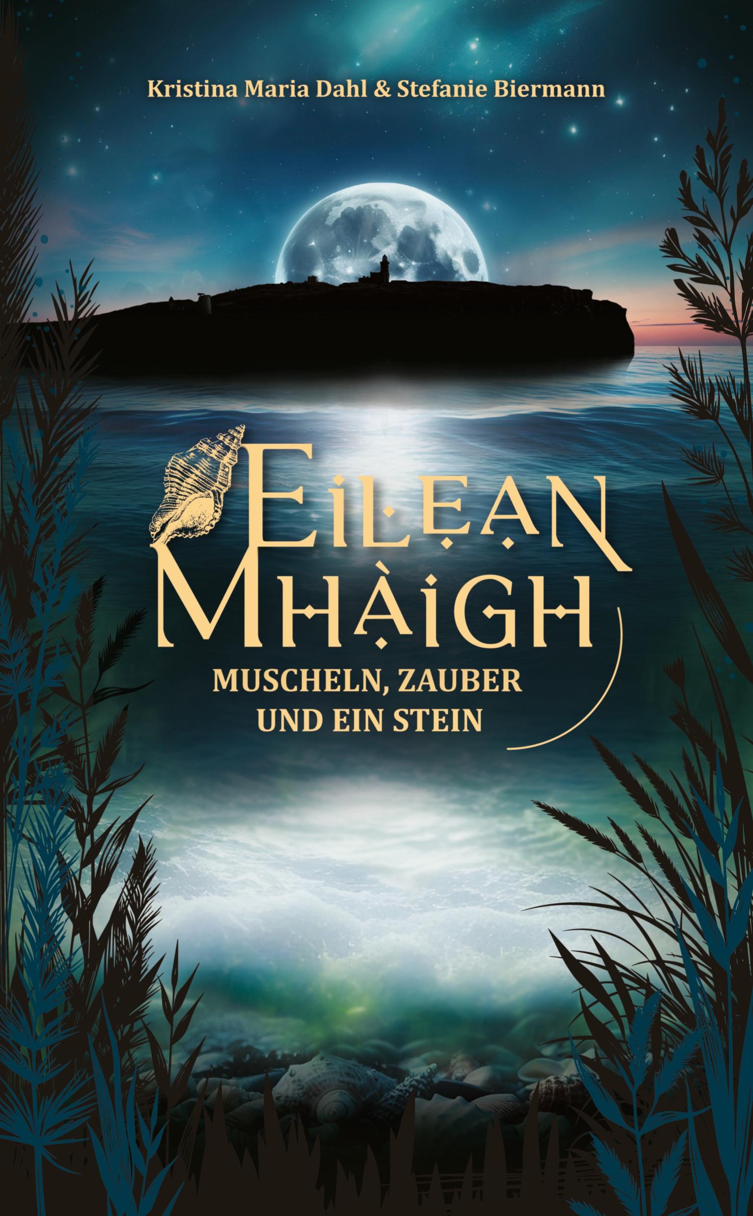 Cover: 9783384087614 | Eilean Mhàigh | Muscheln, Zauber und ein Stein | Biermann (u. a.)