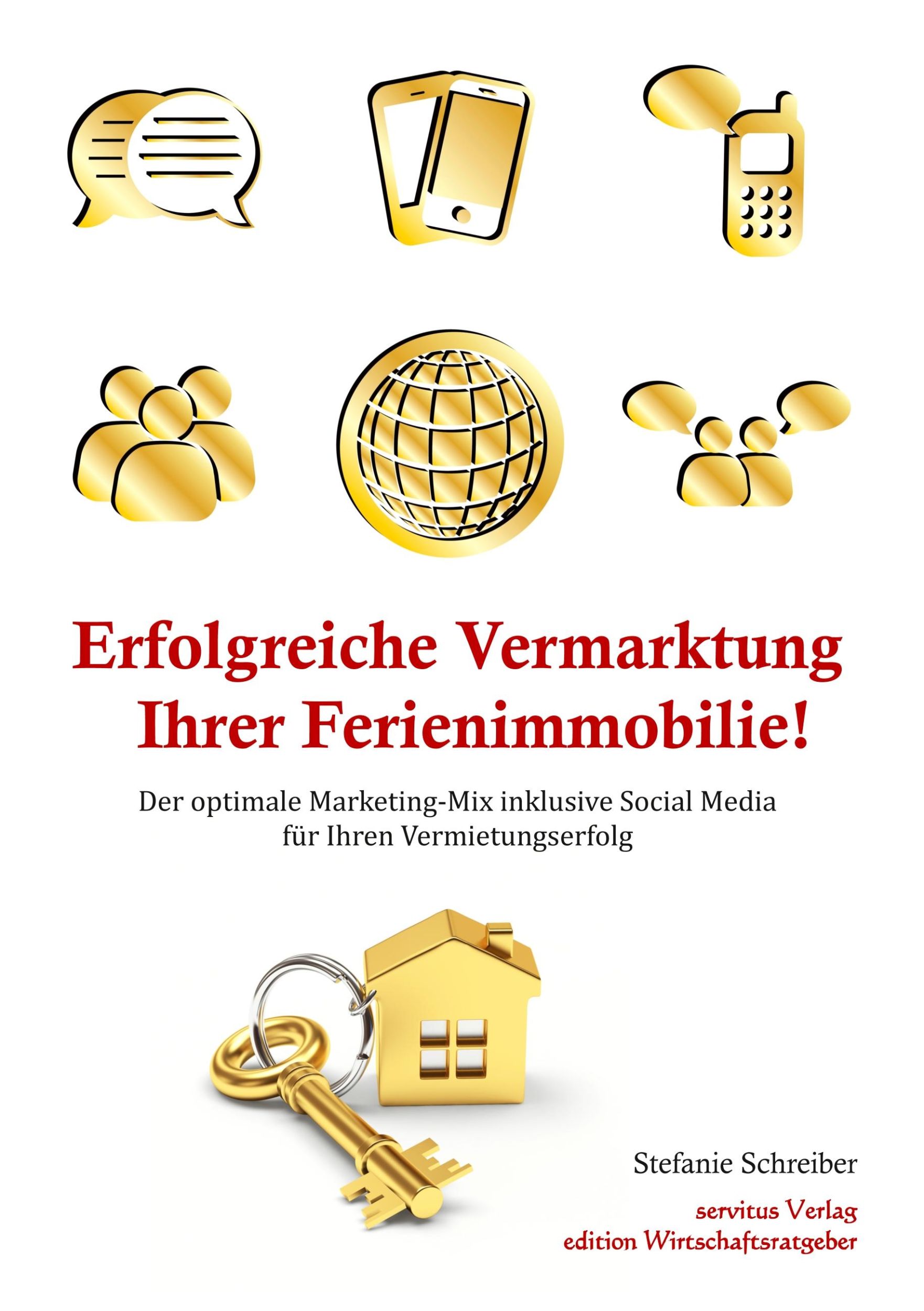 Cover: 9783981645545 | Erfolgreiche Vermarktung Ihrer Ferienimmobilie | Stefanie Schreiber