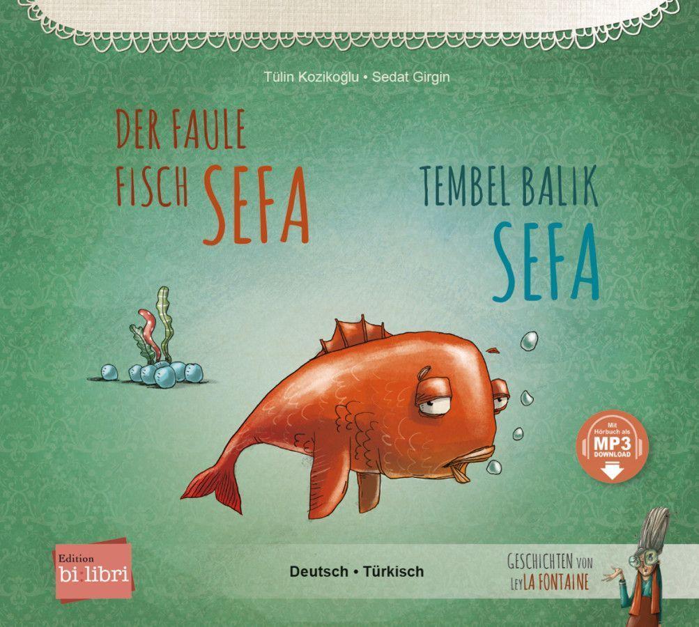 Cover: 9783191996208 | Der faule Fisch Sefa. Deutsch-Türkisch | Tülin Kozikoglu | Taschenbuch