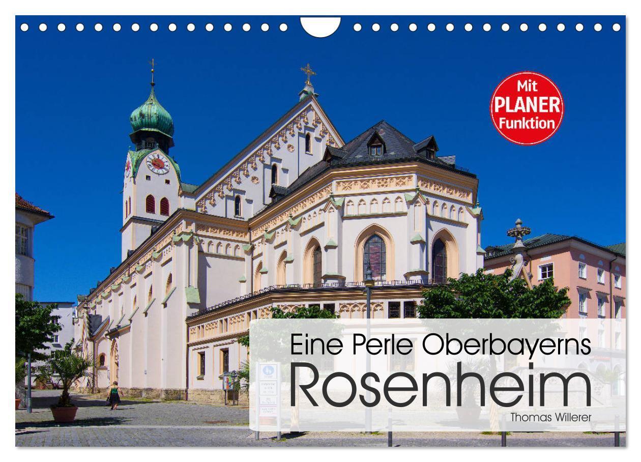 Cover: 9783675576124 | Eine Perle Oberbayerns - Rosenheim (Wandkalender 2024 DIN A4 quer),...