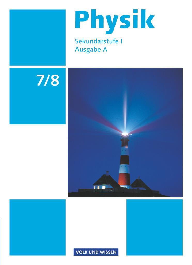 Cover: 9783060130337 | Physik 7./8. Schuljahr. Schülerbuch Ausgabe A Sekundarstufe I | Buch